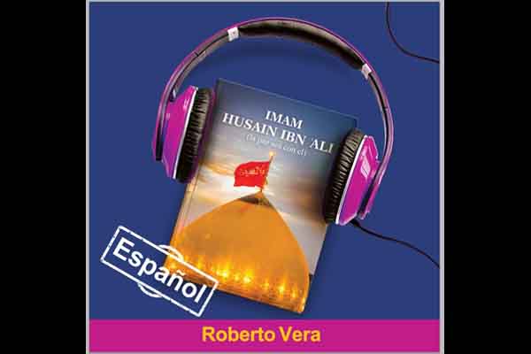 İmam Hüseyin (a.s) Sesli Kitabı İspanyolca Dilinde Yayınlandı